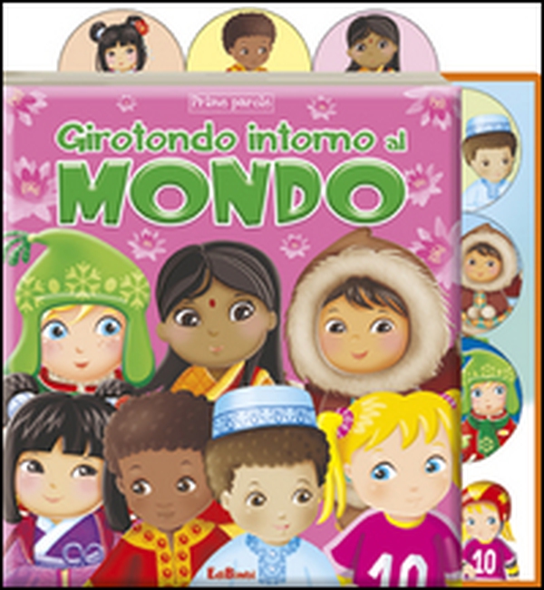 Prime parole. Girotondo intorno al mondo - Librerie.coop Prime parole. Girotondo intorno al mondo - Librerie.coop