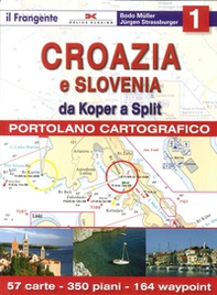 Croazia e Slovenia. Portolano cartografico - Librerie.coop