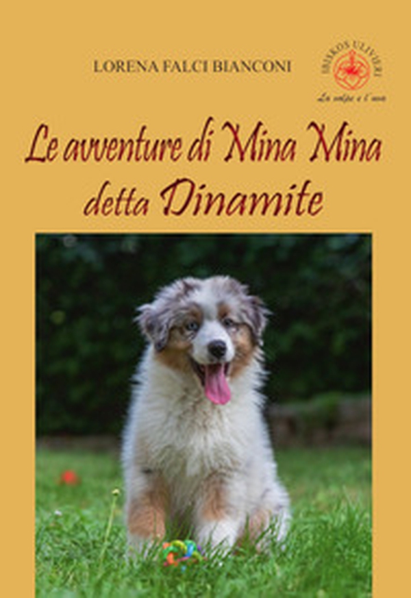 Le avventure di Mina Mina detta Dinamite - Librerie.coop