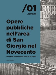 Opere pubbliche nell'area di San Giorgio nel Novecento. Ediz. italiana e inglese - Librerie.coop Opere pubbliche nell'area di San Giorgio nel Novecento. Ediz. italiana e inglese - Librerie.coop