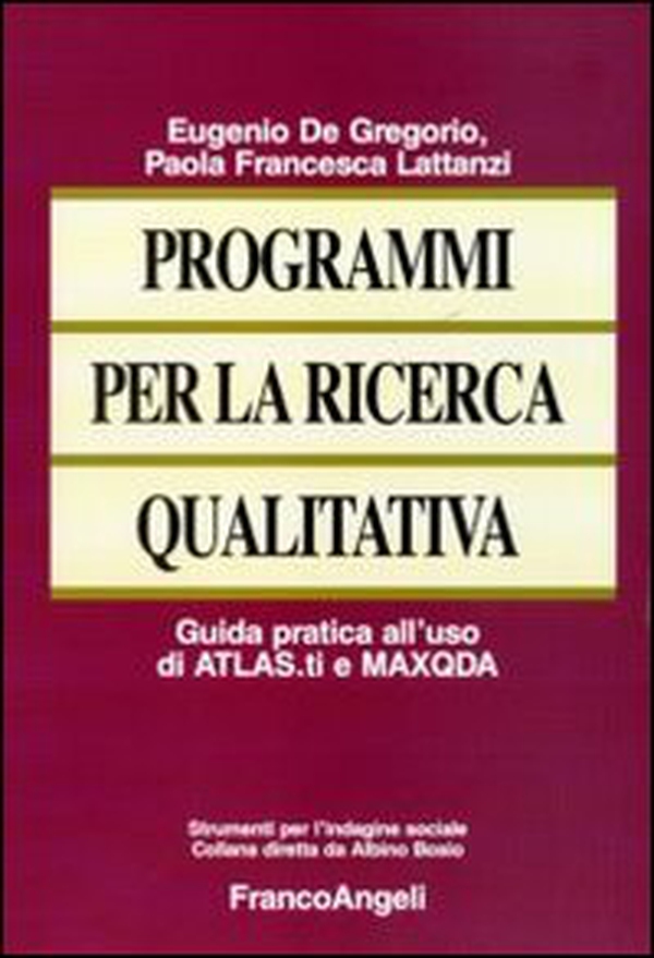 Programmi per la ricerca qualitativa. Guida pratica all'uso di ATLAS.ti e MAXQDA - Librerie.coop Programmi per la ricerca qualitativa. Guida pratica all'uso di ATLAS.ti e MAXQDA - Librerie.coop
