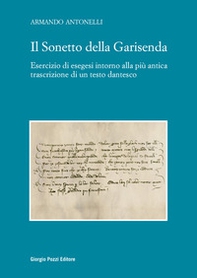 Il Sonetto della Garisenda. Esercizio di esegesi intorno alla più antica trascrizione di un testo dantesco - Librerie.coop