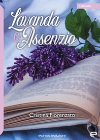 Lavanda e assenzio - Librerie.coop