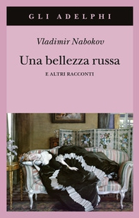 Una bellezza russa e altri racconti - Librerie.coop
