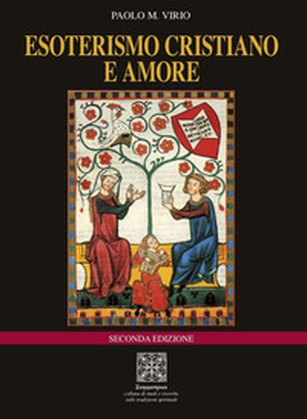 Esoterismo cristiano e amore - Librerie.coop Esoterismo cristiano e amore - Librerie.coop