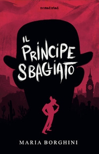 Il principe sbagliato - Librerie.coop