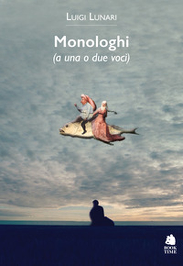 Monologhi (a una o due voci) - Librerie.coop Monologhi (a una o due voci) - Librerie.coop