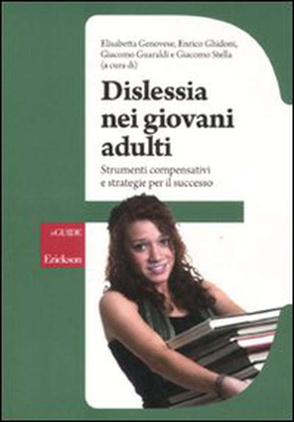 Dislessia e giovani adulti. Strumenti compensativi e strategie per il successo - Librerie.coop Dislessia e giovani adulti. Strumenti compensativi e strategie per il successo - Librerie.coop