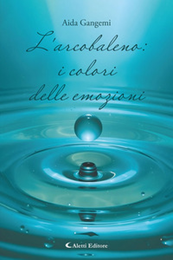 L'arcobaleno: i colori delle emozioni - Librerie.coop L'arcobaleno: i colori delle emozioni - Librerie.coop