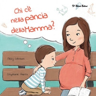 Chi c'è nella pancia della mamma? - Librerie.coop