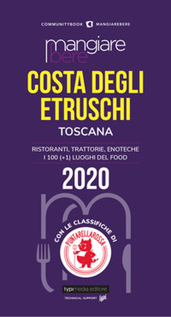 Mangiare bere Costa degli Etruschi, Toscana. Ristoranti, trattorie, enoteche. I 100 (+1) luoghi del food - Librerie.coop Mangiare bere Costa degli Etruschi, Toscana. Ristoranti, trattorie, enoteche. I 100 (+1) luoghi del food - Librerie.coop