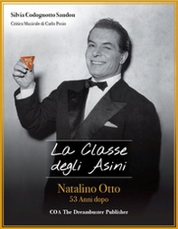 La classe degli asini. Natalino Otto 53 anni dopo - Librerie.coop La classe degli asini. Natalino Otto 53 anni dopo - Librerie.coop