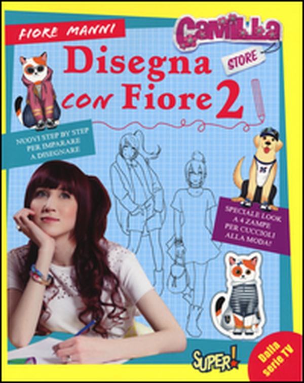Disegna con Fiore. Camilla store - Librerie.coop Disegna con Fiore. Camilla store - Librerie.coop
