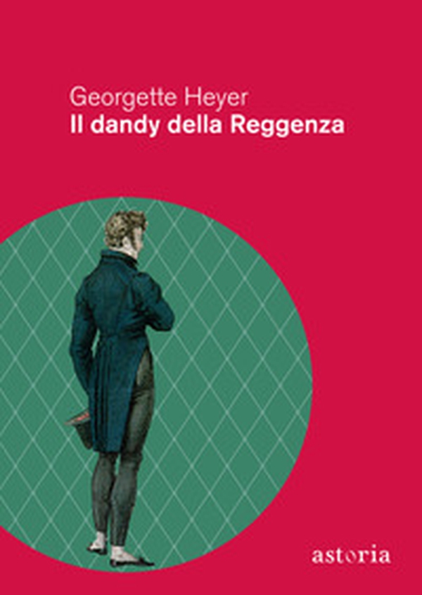 Il dandy della Reggenza - Librerie.coop Il dandy della Reggenza - Librerie.coop