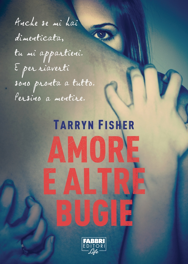 Amore e altre bugie (Life) - Librerie.coop Amore e altre bugie (Life) - Librerie.coop