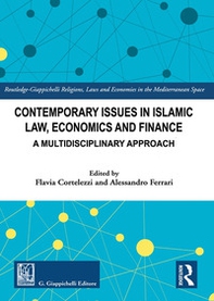 Contemporary issues in Islamic law, economics and finance. A multidisciplinary approach - Librerie.coop Contemporary issues in Islamic law, economics and finance. A multidisciplinary approach - Librerie.coop