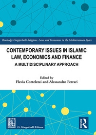 Contemporary issues in Islamic law, economics and finance. A multidisciplinary approach - Librerie.coop