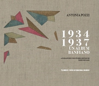 1934-1937. Un album banfiano - Librerie.coop 1934-1937. Un album banfiano - Librerie.coop