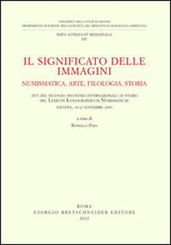 Il significato delle immagini. Numismatica, arte, filologia, storia - Librerie.coop Il significato delle immagini. Numismatica, arte, filologia, storia - Librerie.coop