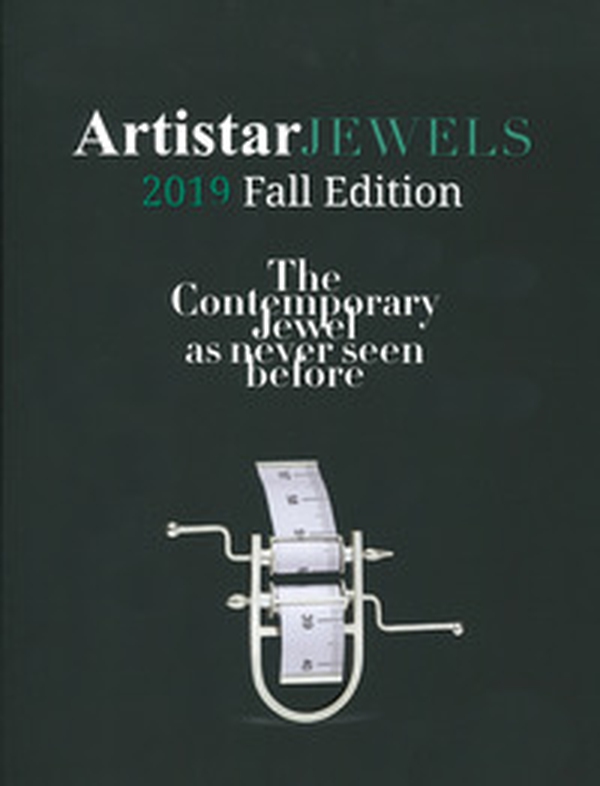 Artistar jewels 2019. Fall edition. The contemporary jewels as never seen before - Librerie.coop Artistar jewels 2019. Fall edition. The contemporary jewels as never seen before - Librerie.coop