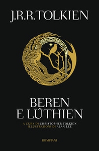 Beren e Lúthien - Librerie.coop Beren e Lúthien - Librerie.coop