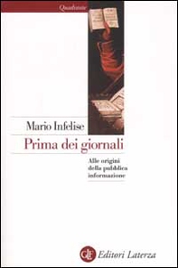 Prima dei giornali. Alle origini della pubblica informazione - Librerie.coop