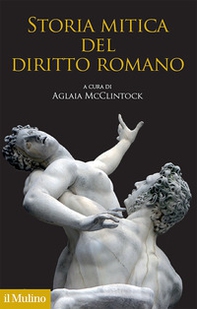 Storia mitica del diritto romano - Librerie.coop