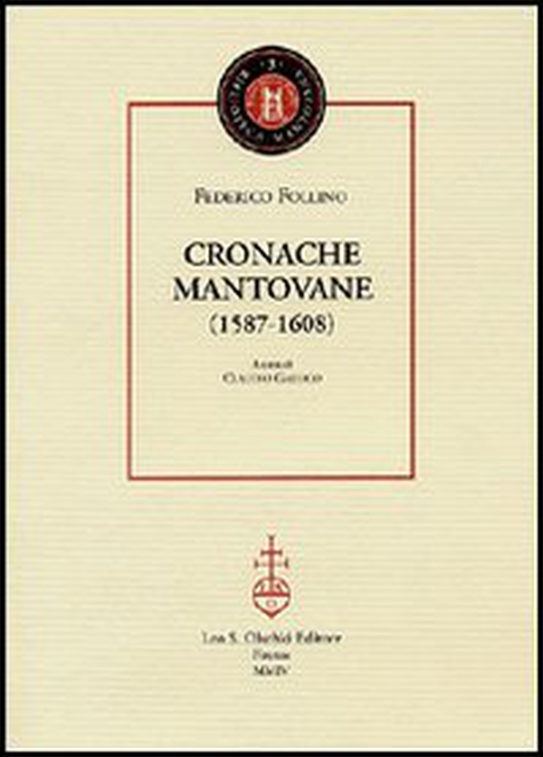 Cronache mantovane (1587-1608) - Librerie.coop Cronache mantovane (1587-1608) - Librerie.coop