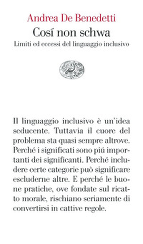 Così non schwa. Limiti ed eccessi del linguaggio inclusivo - Librerie.coop Così non schwa. Limiti ed eccessi del linguaggio inclusivo - Librerie.coop