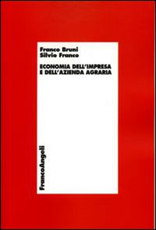Economia dell'impresa e dell'azienda agraria - Librerie.coop Economia dell'impresa e dell'azienda agraria - Librerie.coop