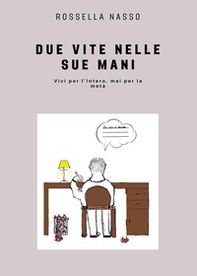 Due vite nelle sue mani - Librerie.coop