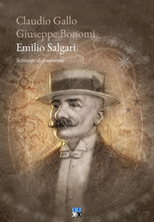 Emilio Salgari. Scrittore di avventure - Librerie.coop Emilio Salgari. Scrittore di avventure - Librerie.coop