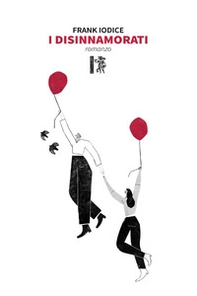 I disinnamorati - Librerie.coop