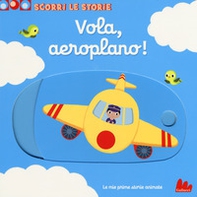 Vola, aeroplano! Scorri le storie - Librerie.coop