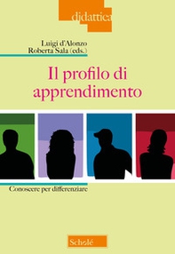 Il profilo di apprendimento. Conoscere per differenziare - Librerie.coop