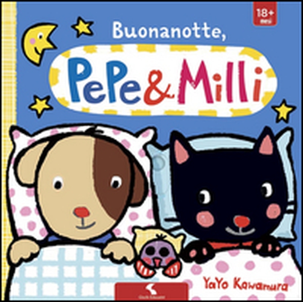 Buonanotte. Pepe & Milli - Librerie.coop Buonanotte. Pepe & Milli - Librerie.coop