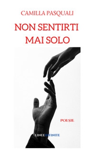 Non sentirti mai solo - Librerie.coop Non sentirti mai solo - Librerie.coop