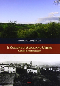 Il comune di Avigliano Umbro, genesi e costituzione - Librerie.coop