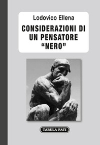 Considerazioni di un pensatore «nero» - Librerie.coop Considerazioni di un pensatore «nero» - Librerie.coop