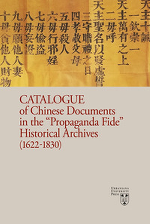 Catalogue of chinese documents in the «Propaganda Fide» historical archives (1622-1830) - Librerie.coop Catalogue of chinese documents in the «Propaganda Fide» historical archives (1622-1830) - Librerie.coop
