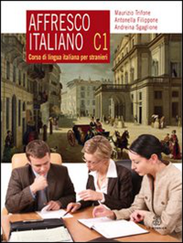 Affresco italiano C1. Corso di lingua italiana per stranieri - Librerie.coop Affresco italiano C1. Corso di lingua italiana per stranieri - Librerie.coop