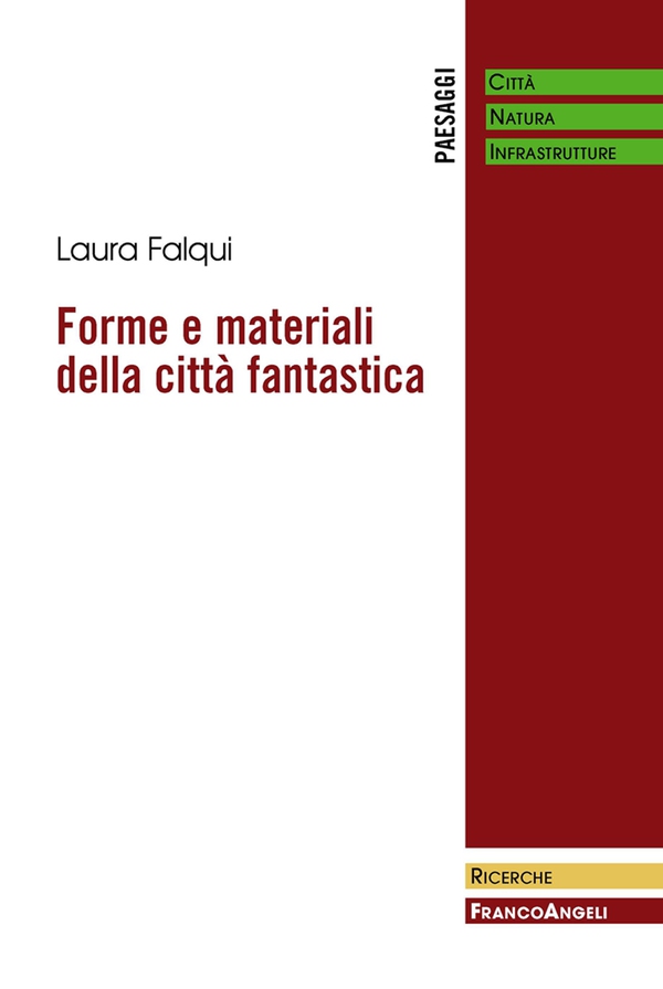 Forme e materiali della città fantastica - Librerie.coop Forme e materiali della città fantastica - Librerie.coop