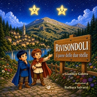 Rivisondoli. Il paese delle due stelle - Librerie.coop