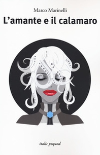 L'amante e il calamaro - Librerie.coop
