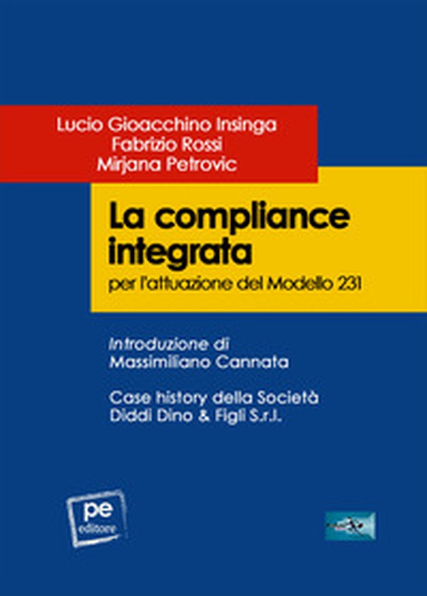 La compliance integrata per l'attuazione del Modello 231 - Librerie.coop La compliance integrata per l'attuazione del Modello 231 - Librerie.coop