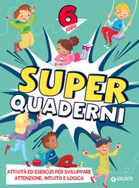 Superquaderni. 6 anni - Librerie.coop Superquaderni. 6 anni - Librerie.coop