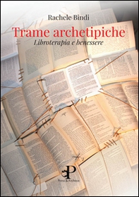 Trame archetipiche. Libroterapia e benessere - Librerie.coop