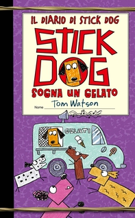 Il diario di Stick Dog 4 - Librerie.coop Il diario di Stick Dog 4 - Librerie.coop