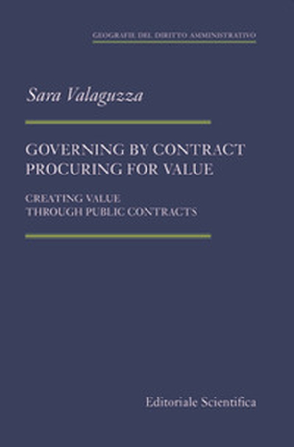 Governing by contract procuring for value. Creating value through public contracts - Librerie.coop Governing by contract procuring for value. Creating value through public contracts - Librerie.coop