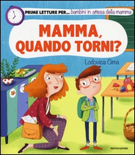 Mamma, quando torni? - Librerie.coop